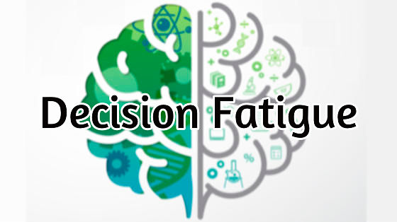 53_decision fatigue