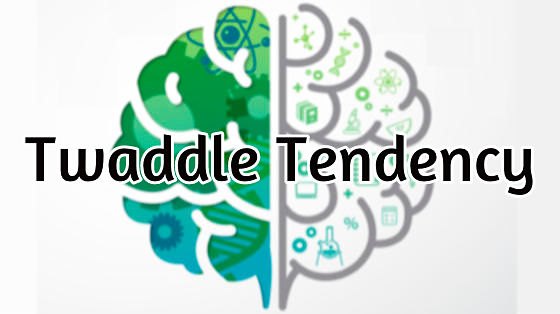 57_twaddle tendency